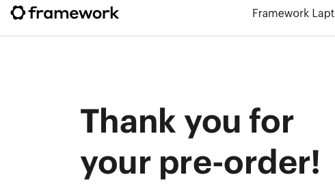 Scrrenshot of framework computer preorder confirmation page showing successful preorder made.